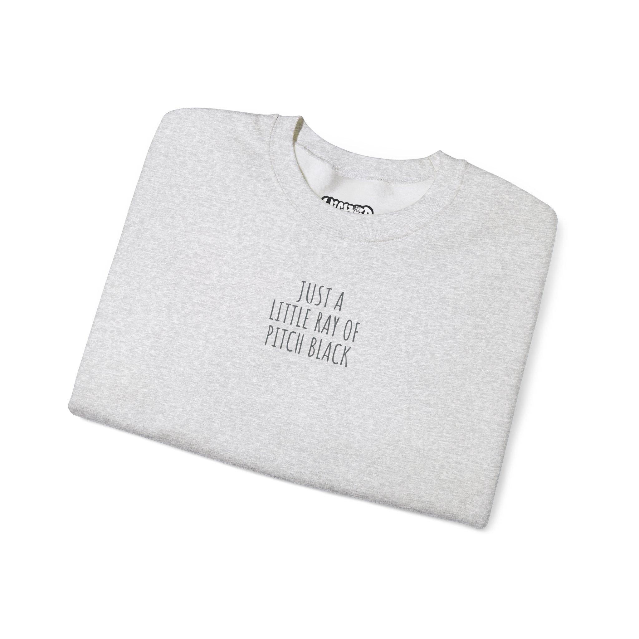 Little ray of pitch black Unisex Cozy Graphic Sweatshirt - Just a Little Ray of Pitch Black, Casual Wear, Gift for Him/Her, Streetwear, Fall/Winter Fashion