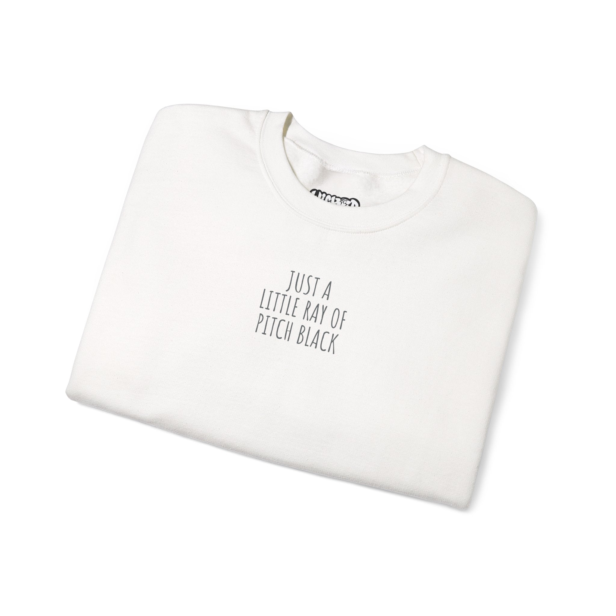 Little ray of pitch black Unisex Cozy Graphic Sweatshirt - Just a Little Ray of Pitch Black, Casual Wear, Gift for Him/Her, Streetwear, Fall/Winter Fashion